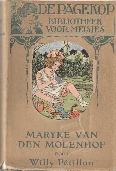 Ptillon, Willy - Maryke van den Molenhof. (Een boek voor grootere meisjes).