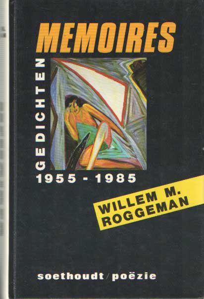 ROGGEMAN, Willem M. - Memoires gedichten 1955-1985.