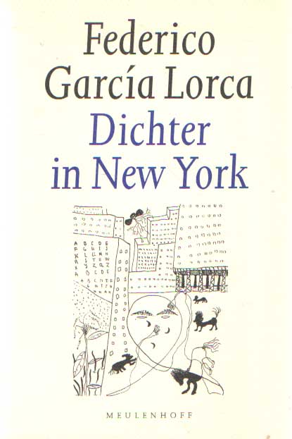 Lorca, Federico Garca - Dichter in New York 1929-1930.