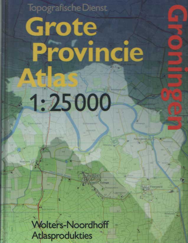 Wolters-Noordhoff Atlasproducties (redactie) - Grote Provincie Atlas. 1:25000. Groningen.