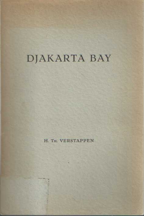 Verstappen, H.Th. - Djakarta Bay. A Geomorphological Study on Shoreline Development.