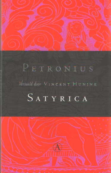 Petronius - Satyrica. Vertaald en toegelicht door Vincent Hunink..