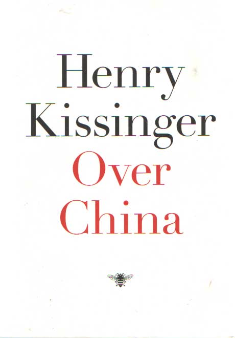 KISSINGER, HENRY - Over China.