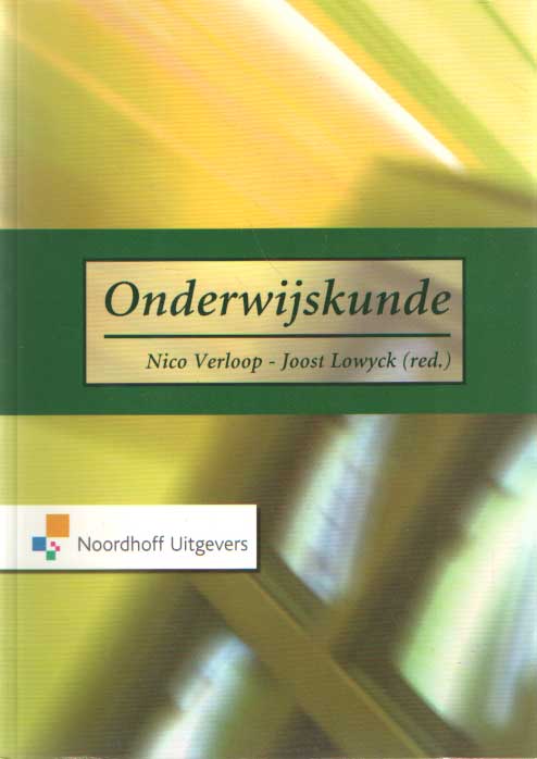 Lowyck & Nico Verloop (redactie), Joost - Onderwijskunde. Een kennisbasis voor professionals.