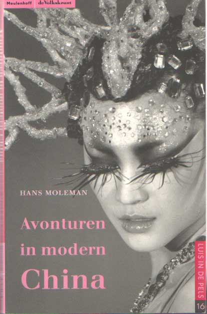 Moleman, Hans - Avonturen in Modern China.