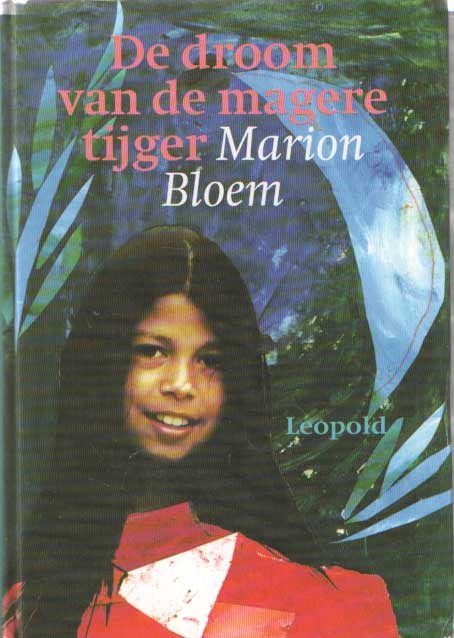 Bloem, Marion - De droom van de magere tijger.