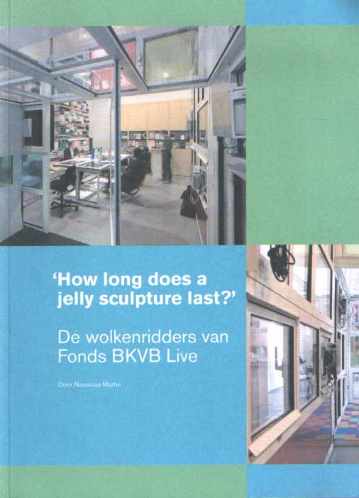 Marbe, Nausicaa - How long does a jelly sculpture last?': de wolkenridders van Fonds BKVB live.