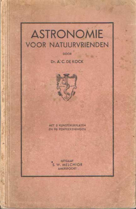 Kock, A.C. de - Astronomie voor natuurvrienden.