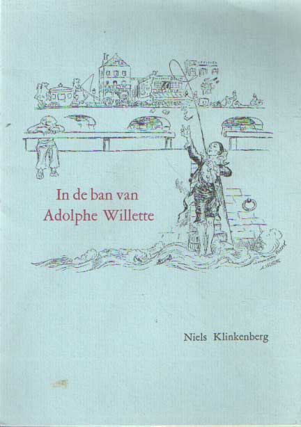 Klinkenberg, Wilette - In de ban van Adolphe Willette.