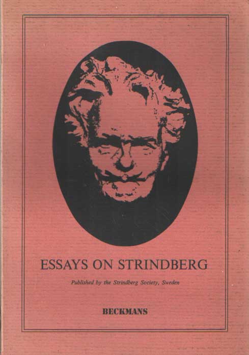 Williams, Raymond a.o. - Essays on Strindberg. Published by the Strindberg Society.
