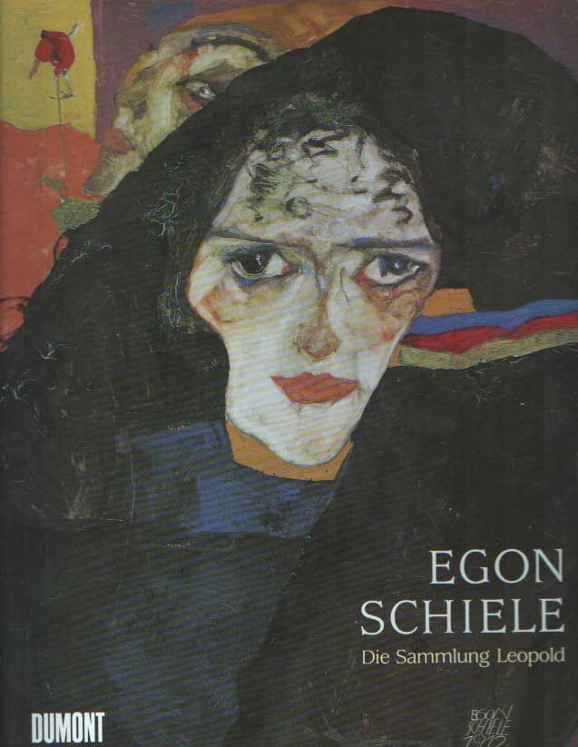 Leopold, Rudolf - Egon Schiele: Die Sammlung Leopold, Wien.