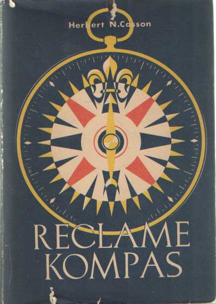 Casson, Herbert N. - Reclame kompas voor Nederland bewerkt door M. Wilmink en A.R. Brent.