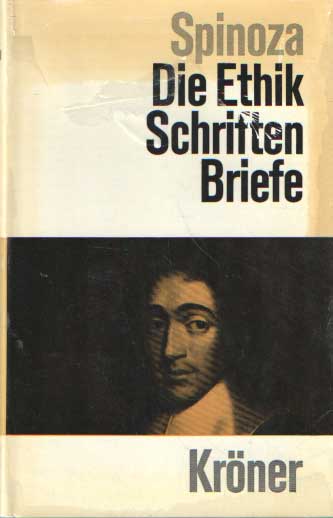 Spinoza - Die Ethik. Schriften und Briefe. Herausgegeben von Friedrich Bulow..
