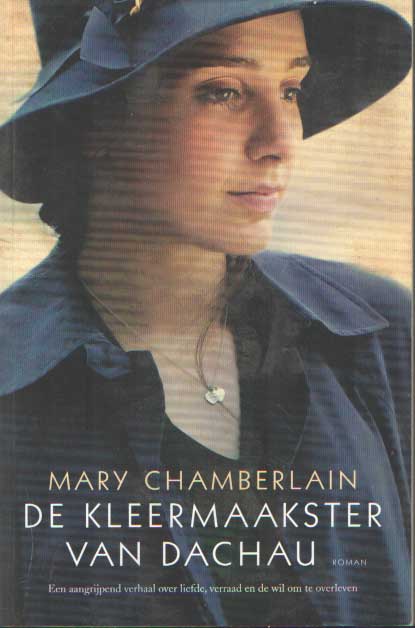 Chamberlain, Mary - De kleermaakster van Dachau.