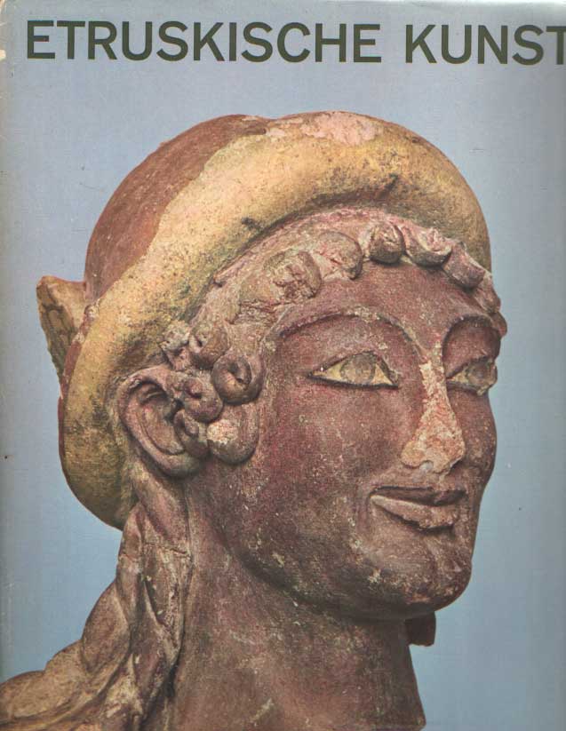 Pallottino, Massimo - Etruskische Kunst. 126 Aufnahmen von Walter Dryer und Martin Hrlimann.