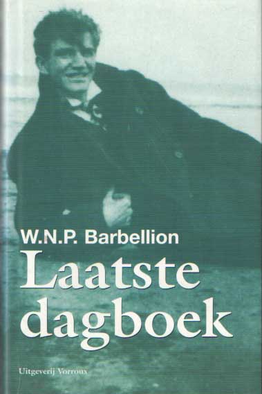 Barbellion, W.N.P. - Laatste dagboek.