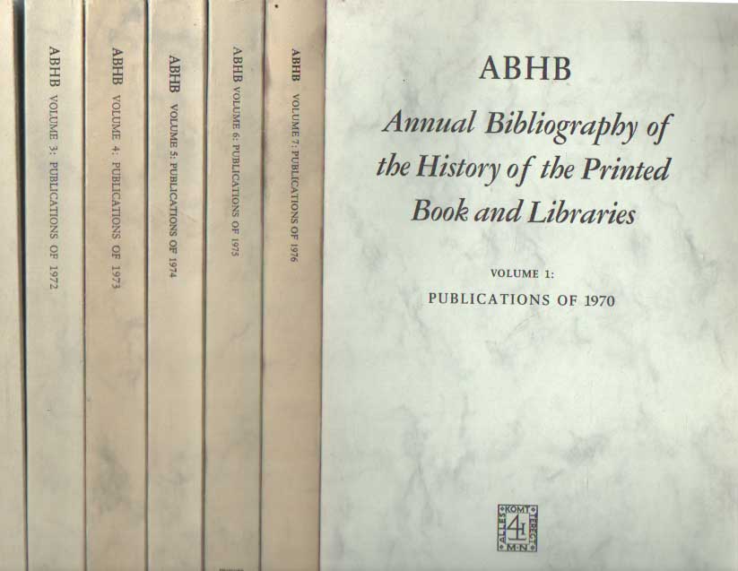  - Annual Bibliography of the History of the Printed Book and Libraries. Volume 1, 2, 3, 4, 5, 6 & 7.