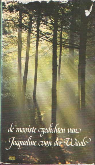 Waals, Jacqueline van der - De mooiste gedichten van Jacqueline van der Waals.