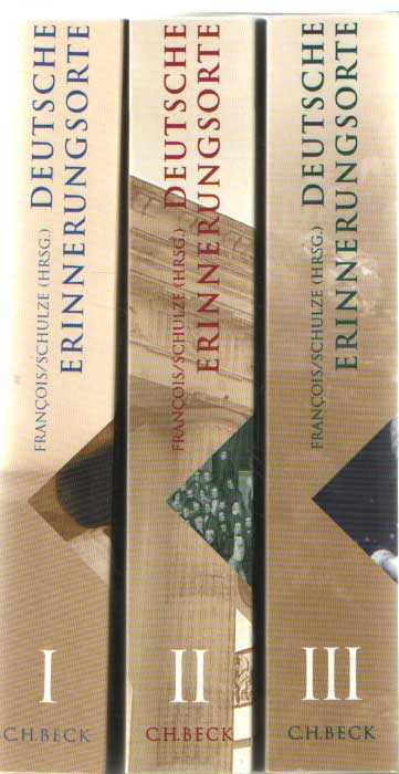 Franois, Etienne & Hagen Schulze - Deutsche Erinnerungsorte. 3 Bnde.