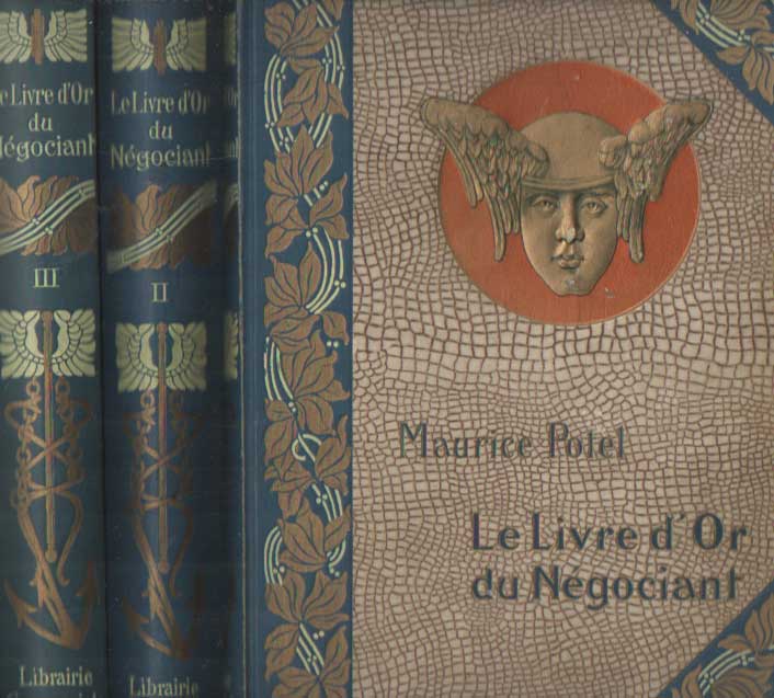 Potel, Maurice - Le livre d'or du ngociant.