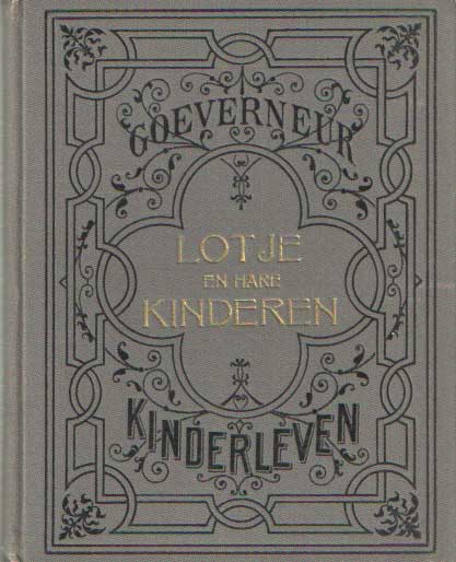 Goeverneur, J.J.A. - Lotje en hare kinderen, een familie-geschiedenis voor kinderen (kinderleven III).