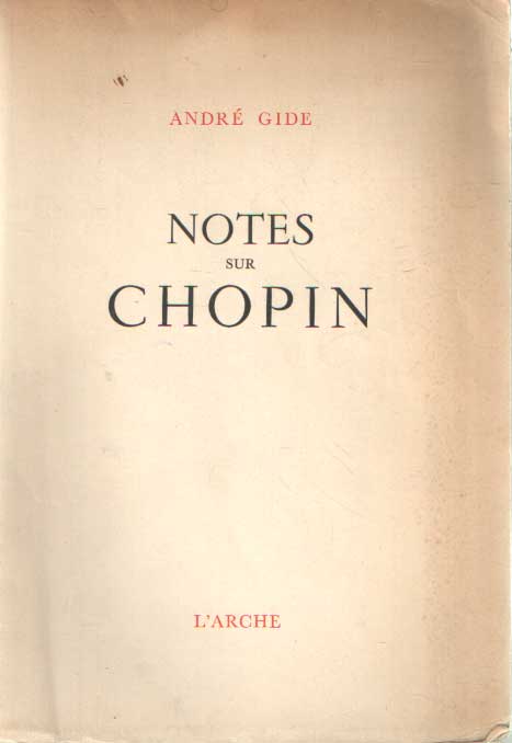 Gide, Andr - Notes sur Chopin.
