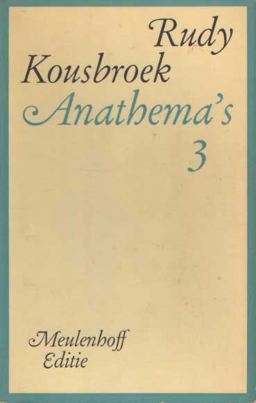 Kousbroek, Rudy - Anathema's 3.