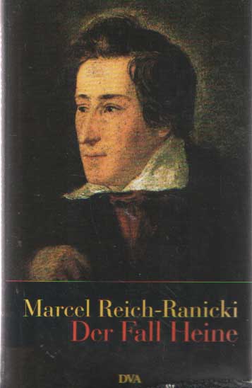 Reich-Ranicki, Marcel - Der Fall Heine.