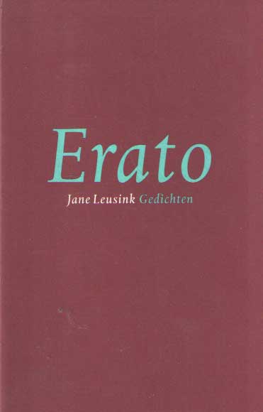 Leusink, Jane - Erato. Gedichten.