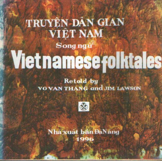 Vo van Thang & Jim Lawson (retellers) - Vietnamese Folktales: Truyen Dan Gian Vietnam: Song Ngu.