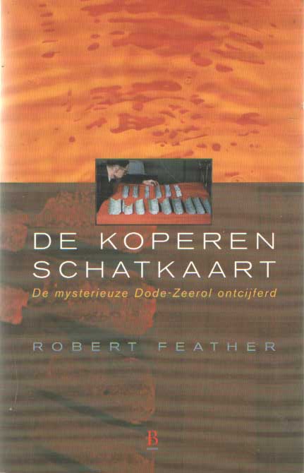 Feather, Robert - De koperen schatkaart. De mysterieuze Dode-Zeerol ontcijferd..