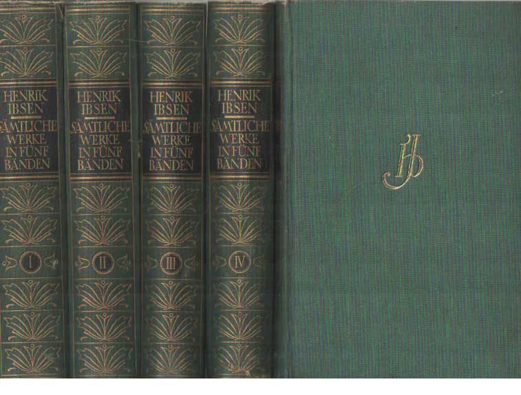 Ibsen, Henrik - Smtliche Werke. Volksausgabe in fnf Bnden. Herausgegeben von Julius Elias und Paul Schlenther.