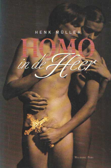 Mller, Henk - Homo in de Heer.