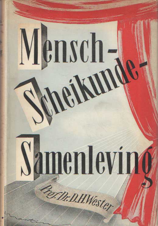 Wester, D.H. - Mensch - scheikunde - samenleving.