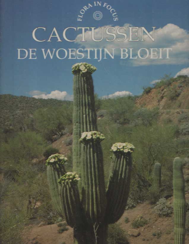  - Cactussen, de woestijn in bloei. Flora in focus.