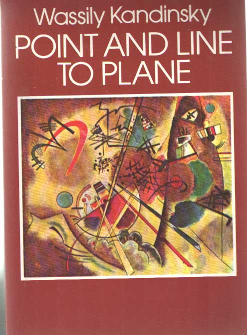 KANDINSKY, WASSILY - Point and line to plane.
