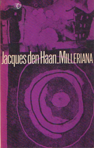 Haan, Jacques den - Milleriana.