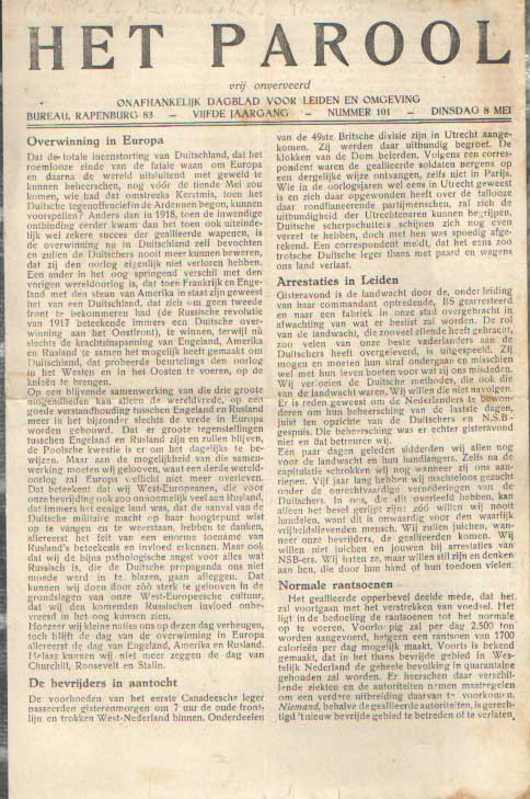 - Het Parool. Vrij onverveerd. Onafhankelijk dagblad voor Leiden en omgeving. 8, 11, 12, 14, 19 en 30 mei 1945; 8 & 26 juni 1945..