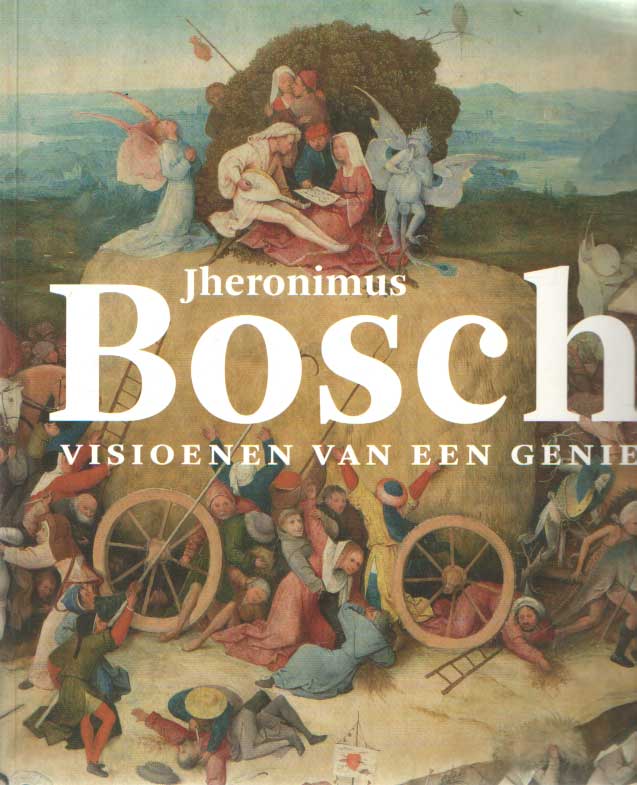 Ilsinck, Mathijs & Jos Koldewij - Jheronimus Bosch. Visioenen van een genie.