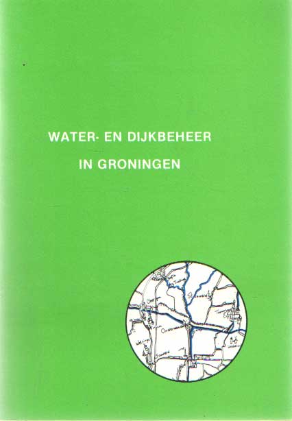 Hempenius, A.L. - Water- en dijkbeheer in Groningen.