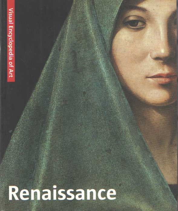 Magrelli, Sharon a.o. - Renaissance. Visual Encyclopedia of Art.