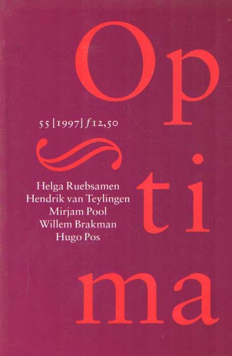 Peters, Arjan e.a. (red.) - Optima 55. 15e jaargang nr. 2, juli 1997. Helga Ruebsamen, Hendrik van Teylingen, Mirjam Pool, Willem Brakman, Hugo Pos.