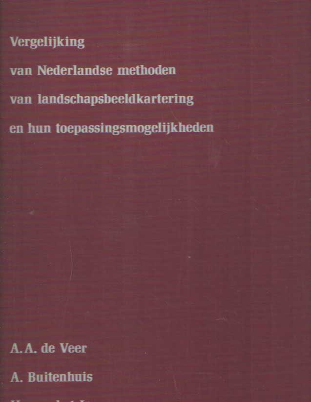 Veer, A.A. de e.a. - Vergelijking van Nederlandse methoden van landschapsbeeldkartering en hun Toepassingsmogelijkheden.