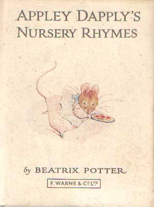 Potter, Beatrix - Appley Dapply's Nursery Rhymes.