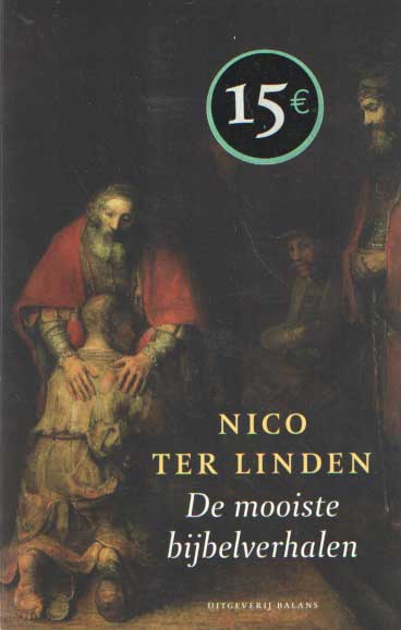 Linden, Nico ter - De mooiste bijbelverhalen.