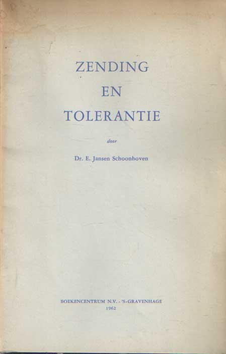 Jansen Schoonhoven, E. - Zending e tolerantie.