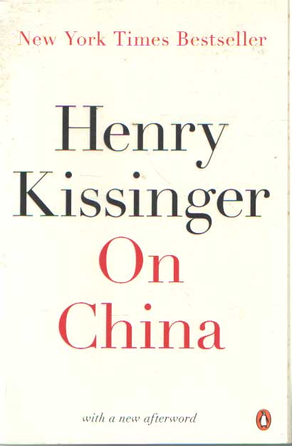 KISSINGER, HENRY - On China.
