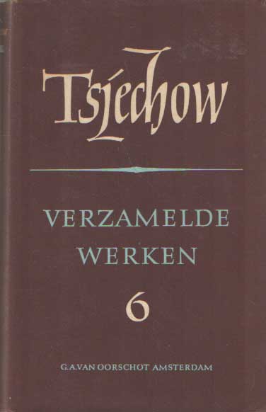 Tsjechow, Anton P. - Verzamelde werken. Deel VI. Toneel.